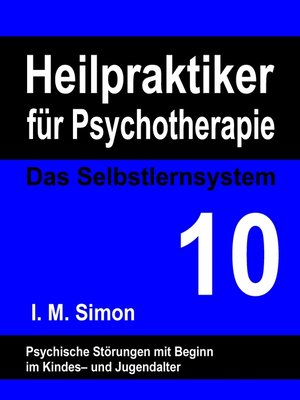 cover image of Heilpraktiker für Psychotherapie. Das Selbstlernsystem Band 10